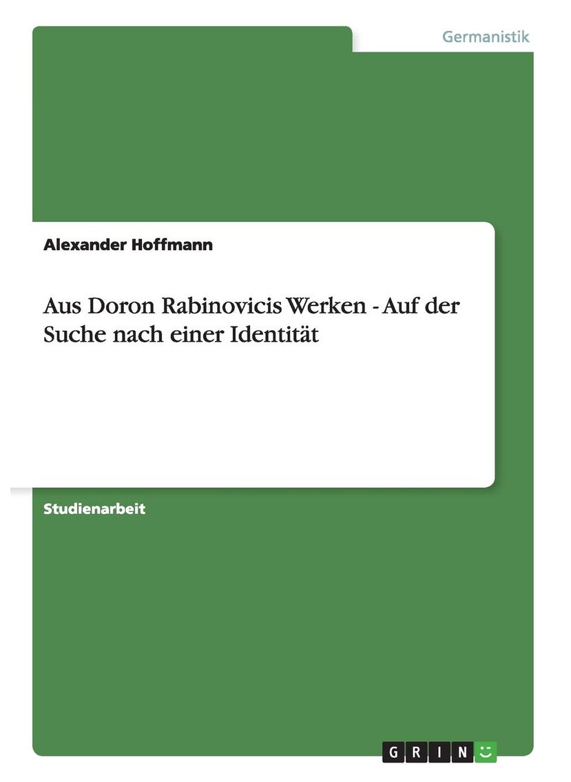 Aus Doron Rabinovicis Werken - Auf der Suche nach einer Identität 