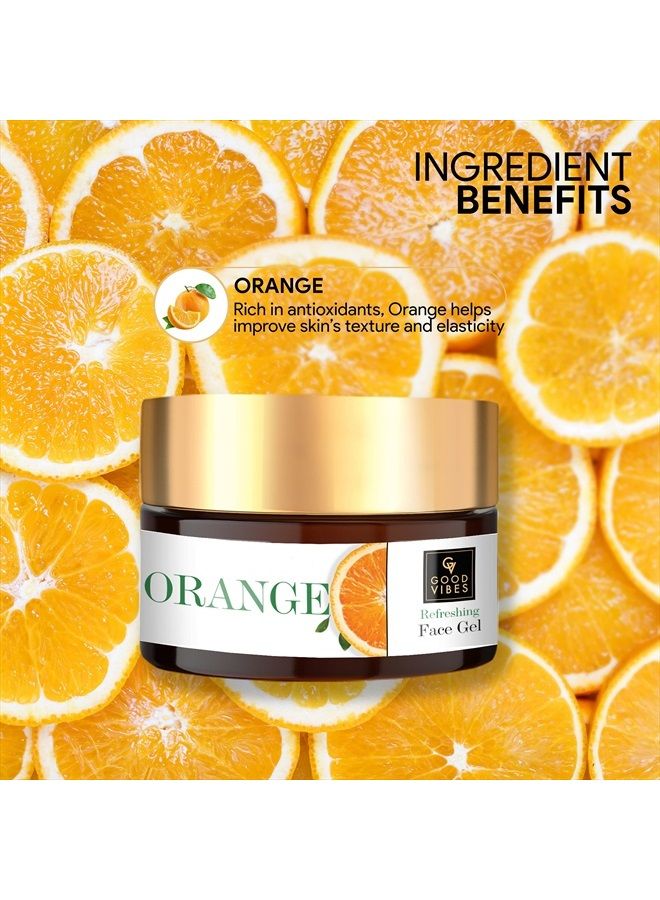 Good Vibes Orange Refreshing Face Gel | Skin Brightening Hydrating Moisturizing Lightweight Nourishing Formula For All Skin Types | No Parabens & Sulphates (100 g/3.53 Oz) - Image 4
