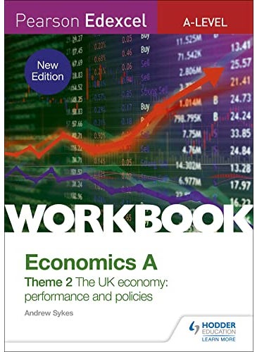 Pearson Edexcel Alevel Economics A Theme 2 Workbook The Uk Economy Performance And Policies 