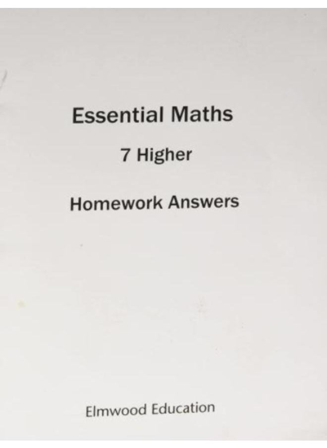 ESSENTIAL MATHS 7 HIGHER HOMEWORK ANSWER BOOK 