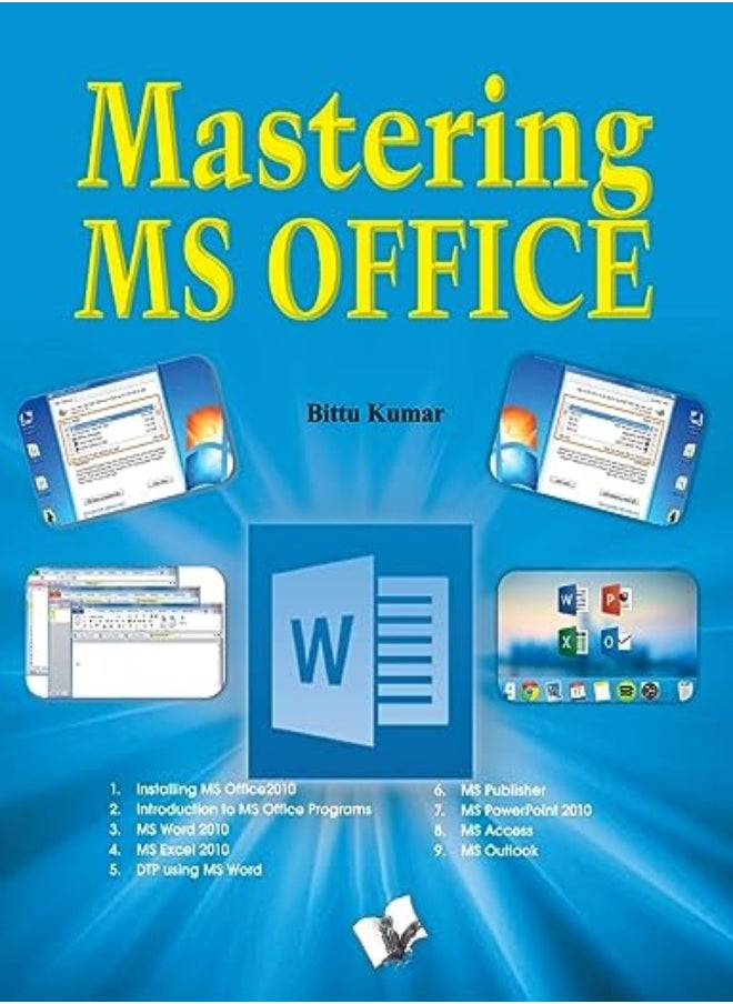 Mastering Ms Office: Computer Skill Development: Be Future Ready 