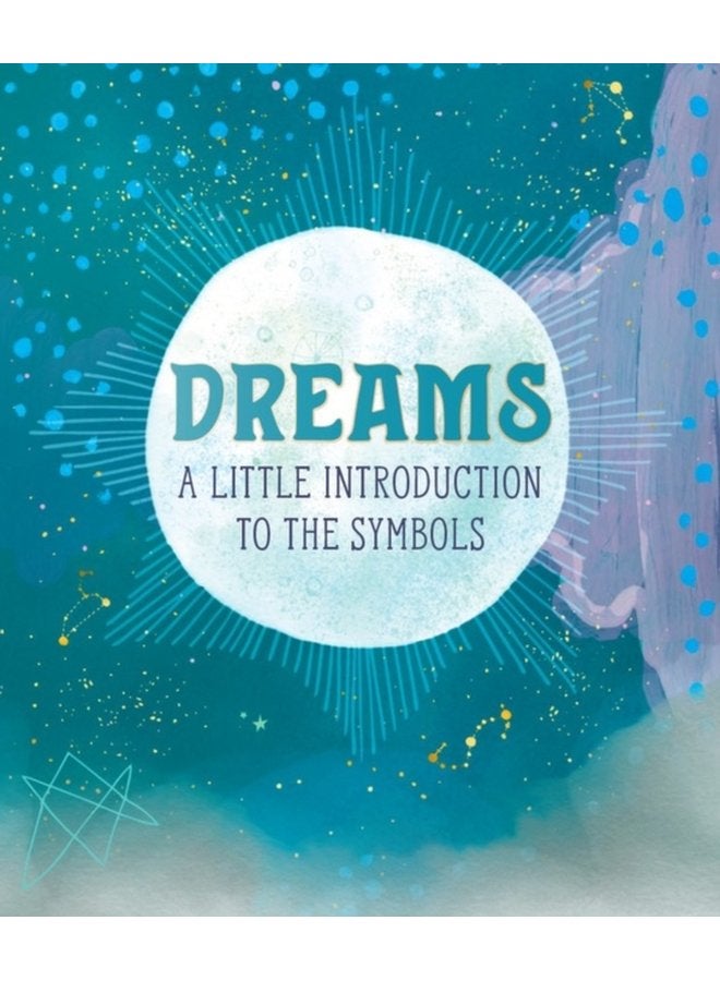 Dreams A Little Introduction to the Symbols - Hardback