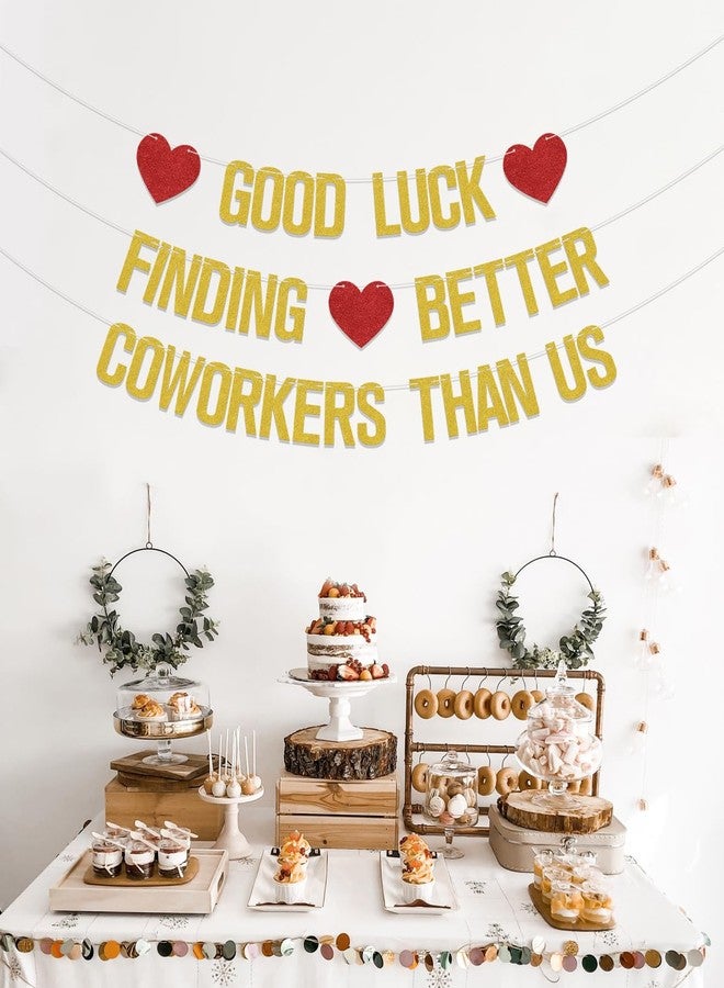 WFKLDF Good Luck Finding Better Coworkers Than Us Gold Red Banner - 4" x 3" - Farewell Occasion - Going Away, Job Change, Leaving Party - Glittery, Rectangular, Wall Mount - Image 4