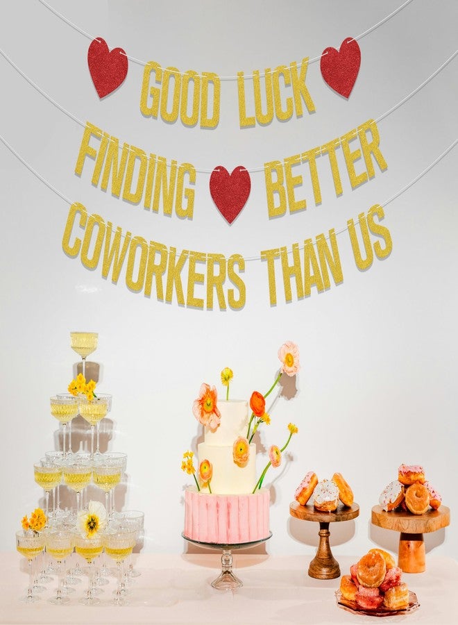 WFKLDF Good Luck Finding Better Coworkers Than Us Gold Red Banner - 4" x 3" - Farewell Occasion - Going Away, Job Change, Leaving Party - Glittery, Rectangular, Wall Mount - Image 5