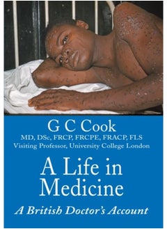 A Life in Medicine: A British Doctor's Account 