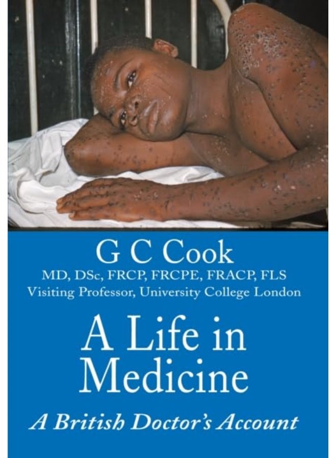A Life in Medicine: A British Doctor's Account