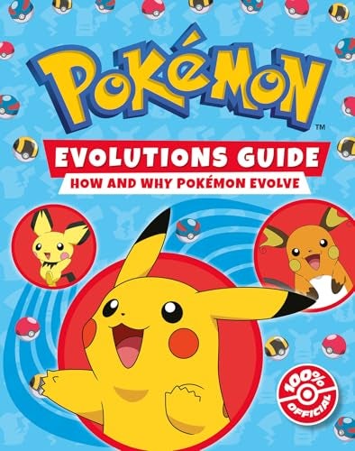 Pokémon: Evolutions Guide: Everything you’ve ever wanted to know about Pokémon and their evolutions. [Jul 03, 2025] Pokémon