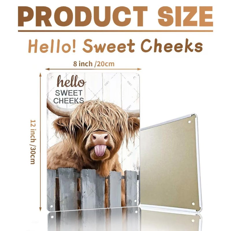 DZQUY Highland Cow Metal Tin Sign: 12x8 Inch Funny Bathroom Decor with "Hello Sweet Cheeks"Design, Vintage Wall Art for Toilet, Farmhouse Pub, Home & Office, Waterproof Retro Tin Poster - Image 2