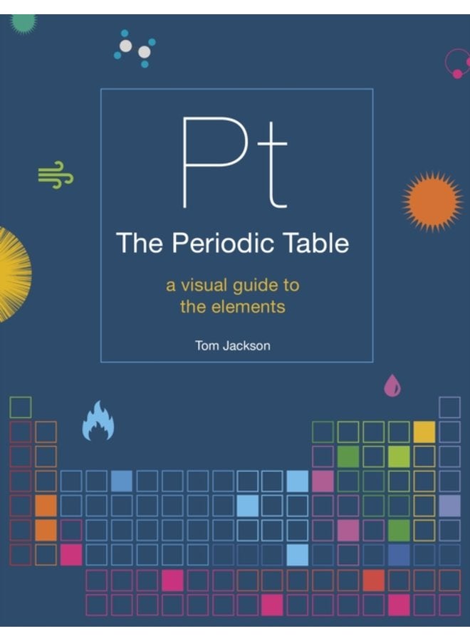 The Periodic Table A visual guide to the elements - Paperback