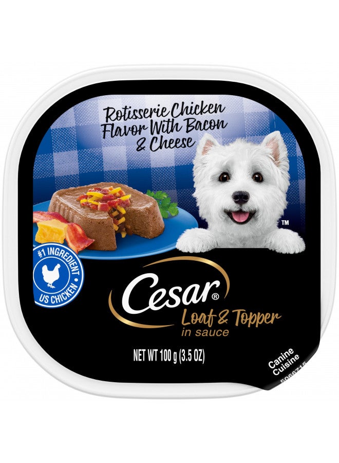 CESAR Adult Wet Dog Food Loaf & Topper in Sauce Rotisserie Chicken Flavor with Bacon & Cheese, 3.5 oz. Easy Peel Trays, Pack of 24 - Image 1