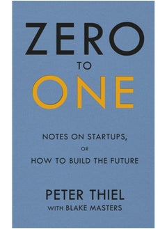 Zero to One: Notes on startups, or how to build the future