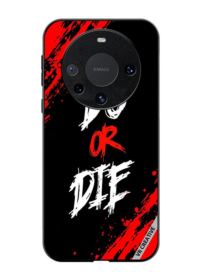VR CREATIVE Protective Case Cover For Huawei Mate 60 Pro Do Or Die Design Multicolour - Image 1