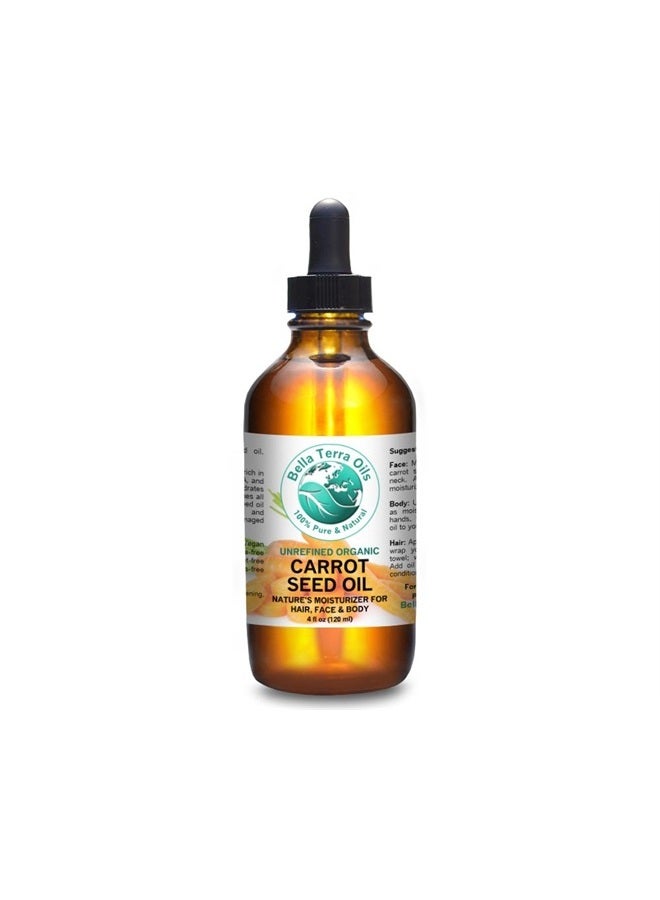 Bella Terra Oils Carrot Seed Carrier Oil 4 oz 100% Pure Cold-pressed Unrefined Organic Natural Moisturizer for Skin Hair