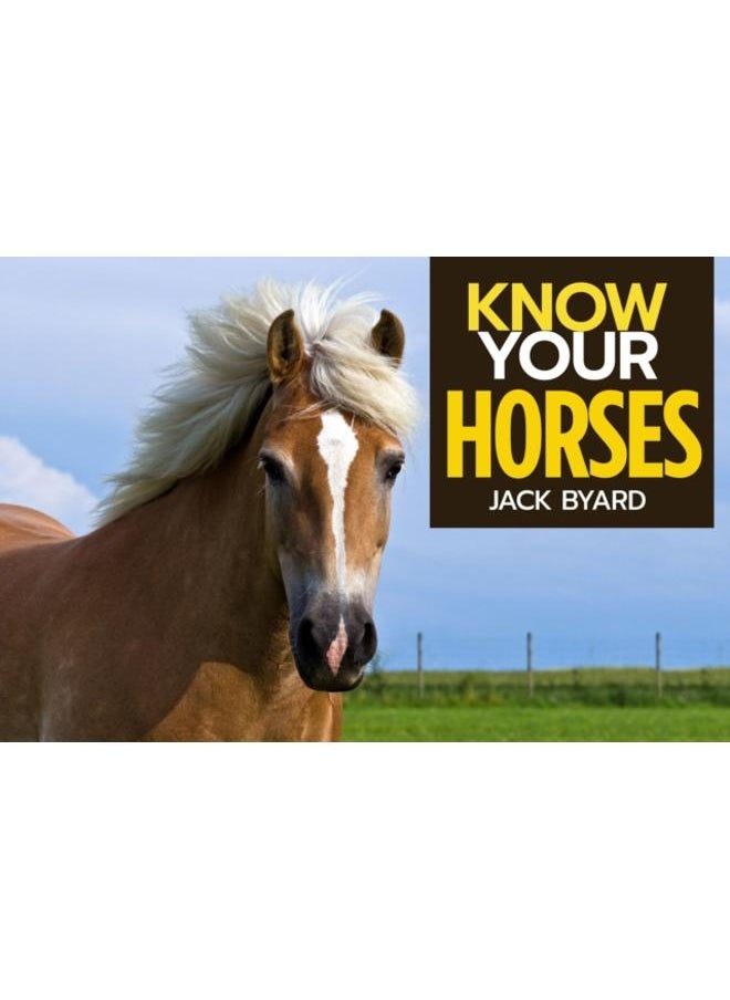 Know Your Horses 