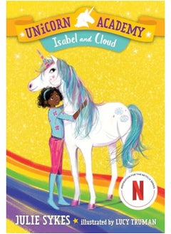 Unicorn Academy 4 Isabel And Cloud 