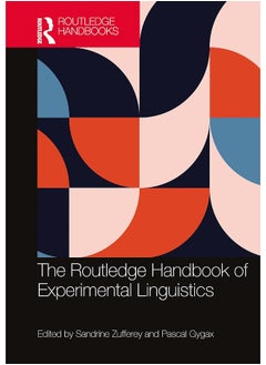 The Routledge Handbook of Experimental Linguistics 