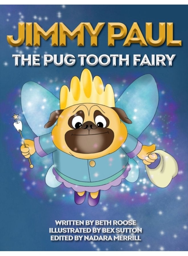 Jimmy Paul The Pug Tooth Fairy 1 - Hardback