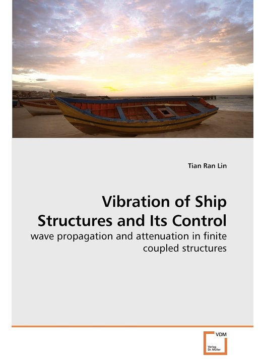 VDM Verlag Vibration of Ship Structures and Its Control