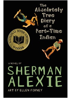 Absolutely True Diary of a Part-Time Indian (National Book Award Winner) 