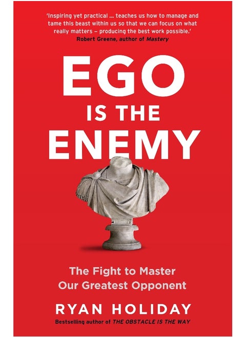 Ego is the Enemy Ryan Holiday
