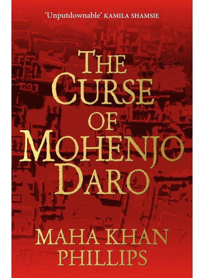 The Curse of Mohenjodaro [Paperback] Maha Khan Phillips