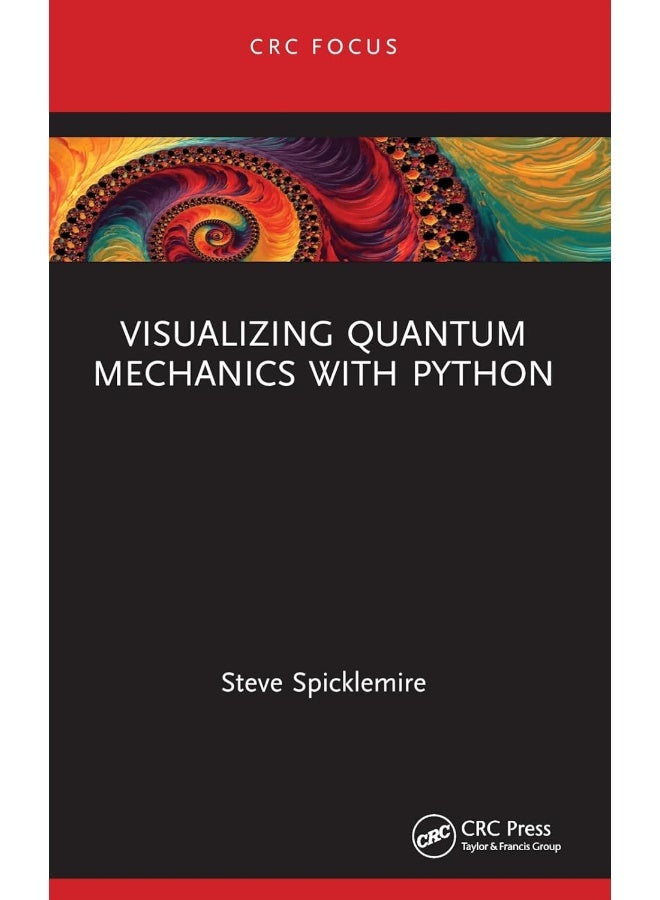 Visualizing Quantum Mechanics with Python