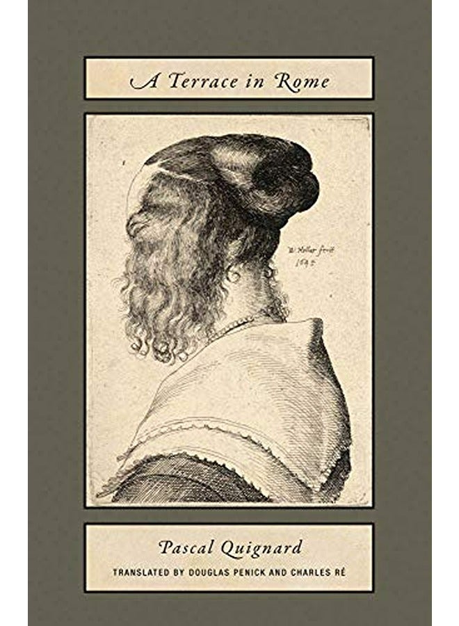 Pascal Quiqnard  A Terrace In Rome