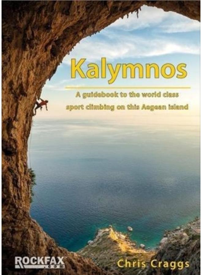 Kalymnos : A guidebook to the world class sport climbing on this Aegean Island 