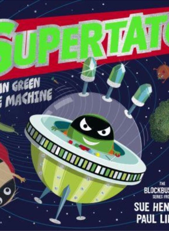Supertato: Mean Green Time Machine : A brand-new adventure in the blockbuster series! 