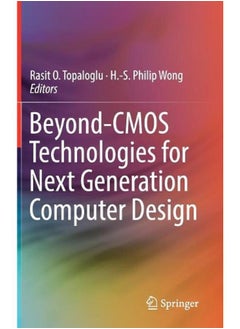 Beyond-CMOS Technologies for Next Generation Computer Design 