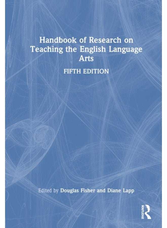 Handbook of Research on Teaching the English Language Arts - Hardback