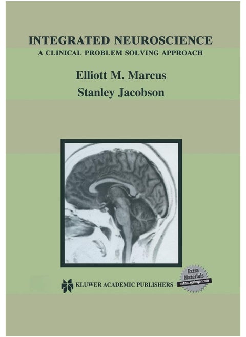 Integrated Neuroscience: A Clinical Problem Solving Approach