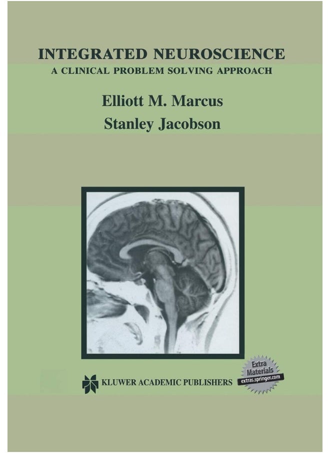Integrated Neuroscience: A Clinical Problem Solving Approach