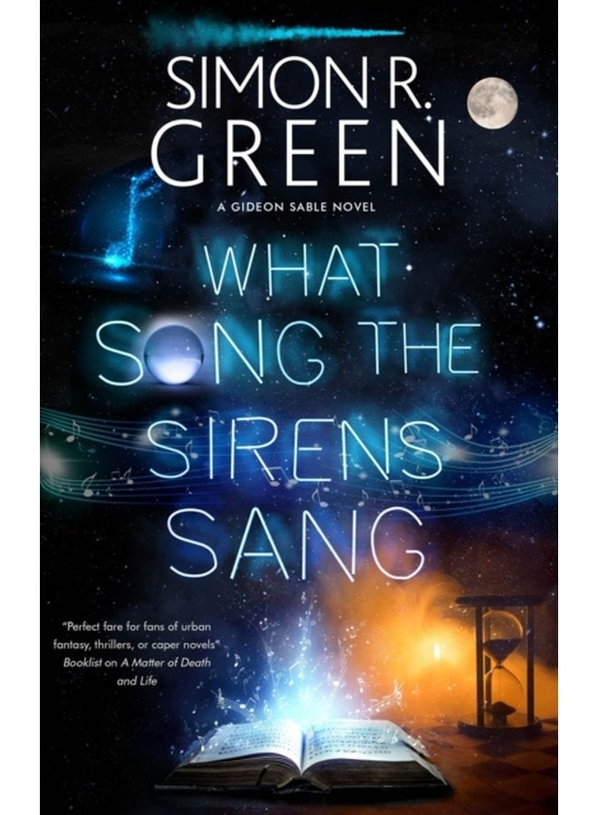 What Song the Sirens Sang - Hardback