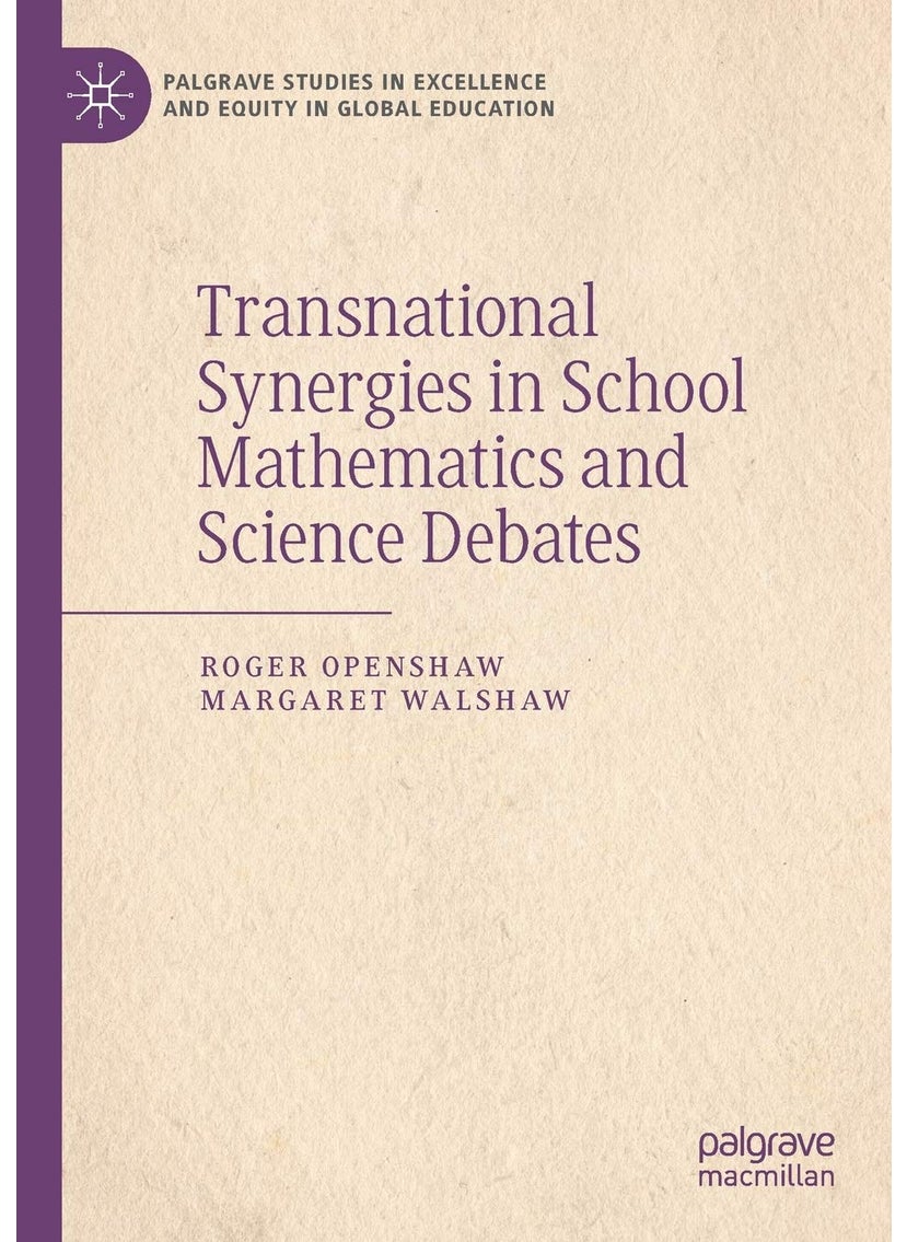 Transnational Synergies in School Mathematics and Science Debates 
