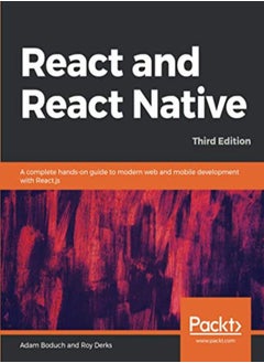 React and React Native: A complete hands-on guide to modern web and mobile development with React.js 
