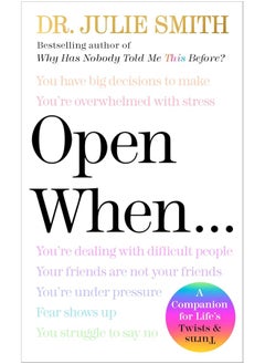 Open When: A Companion for Life's Twists & Turns 