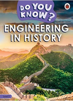 Do You Know? Level 3 - Engineering in History 