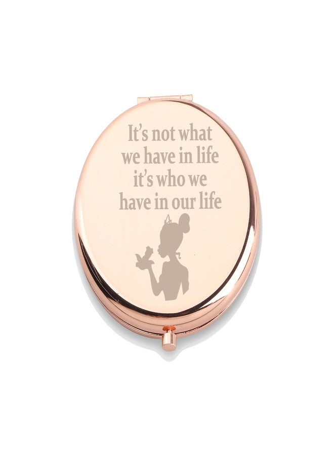 WUSUANED Princess Frog Makeup Mirror It’s Not What We Have in Life It’s Who We Have in Our Life Jewelry Princess Frog Inspired Gift - Image 1