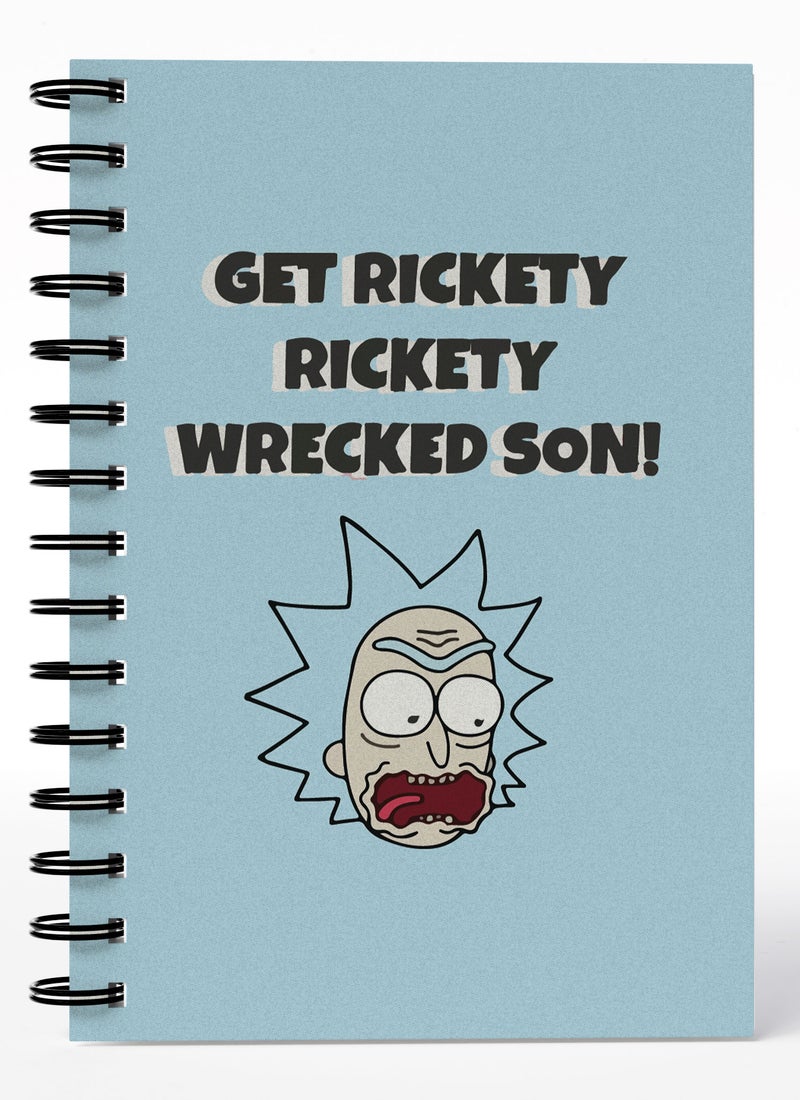LOUD UNIVERSE Wirebound Spiral Notebook Get Wrecked Funny Rick And Morty Quotes Lined Writing Journal - Image 1