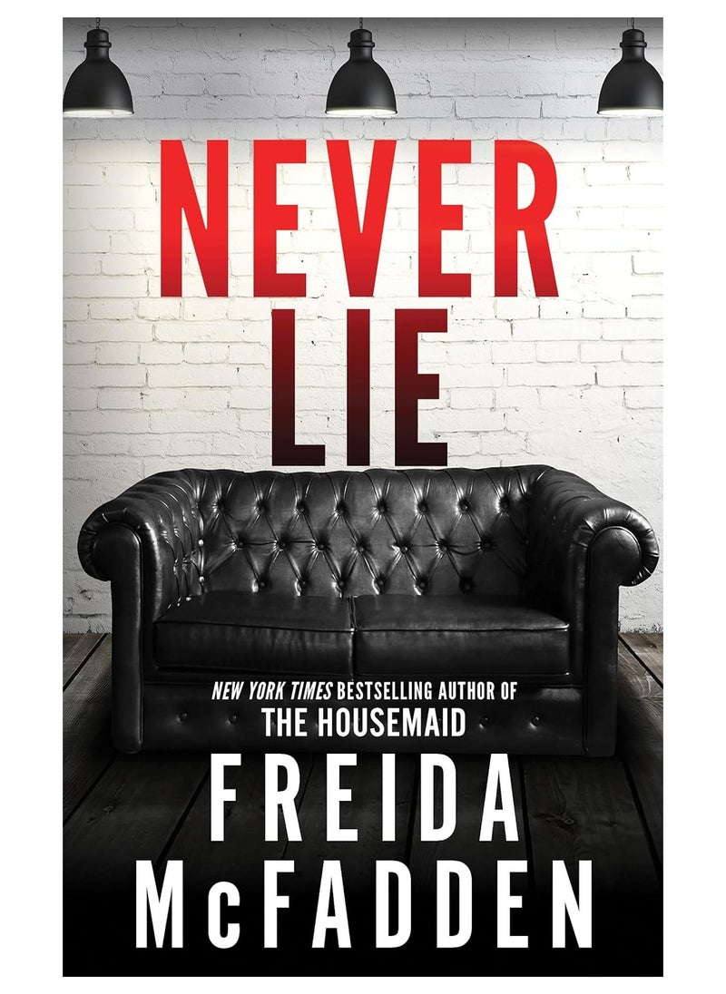 Never Lie Paperback  by  Freida McFadden 