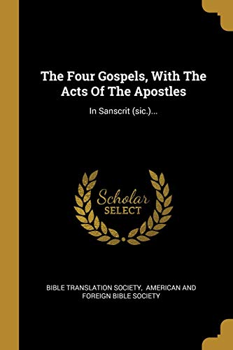 The Four Gospels With The Acts Of The Apostles In Sanscrit Sic
