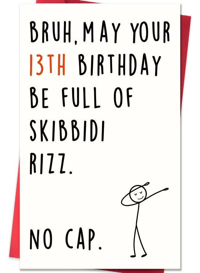 Smithtuy Funny 13th Birthday Card for Boys Girls,13 Year Old Birthday Gifts & Decorations for Daughter Son Niece Nephew,Humorous 13th Birthday Card for Teenagers with Gen Z Slang Meme Design - Image 1
