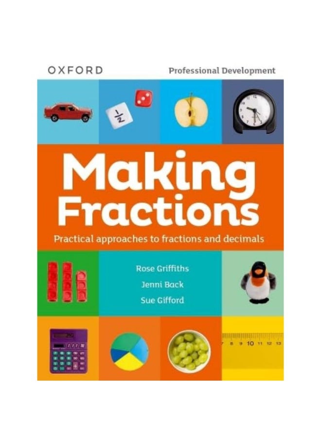 Making Fractions: Practical ways to teach fractions and decimals 