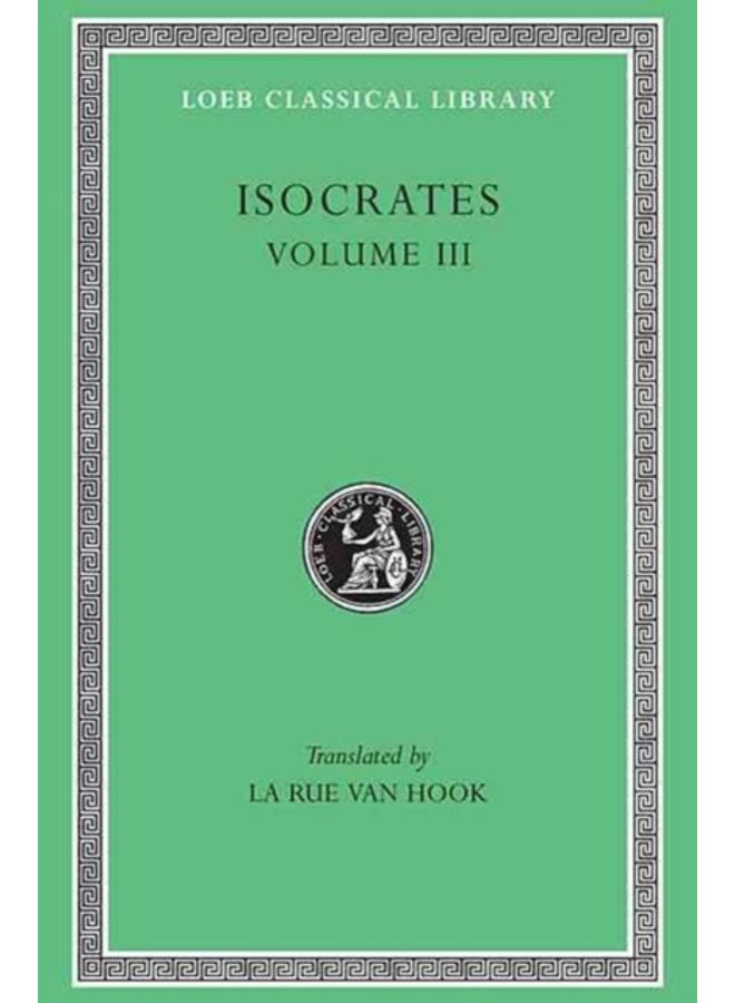 Evagoras. Helen. Busiris. Plataicus. Concerning the Team of Horses. Trapeziticus. Against Callimachus. Aegineticus. Against Lochites. Against Euthynus. Letters 