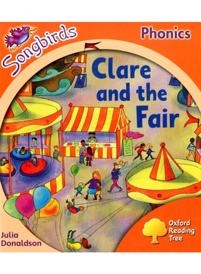 Oxford Reading Tree Songbirds Phonics: Level 6: Clare and the Fair 