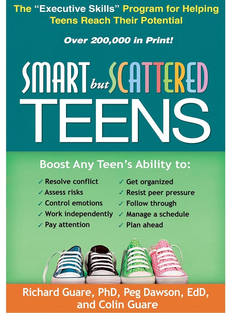 Smart but Scattered Teens: The "Executive Skills" Program for Helping Teens Reach Their Potential Paperback 