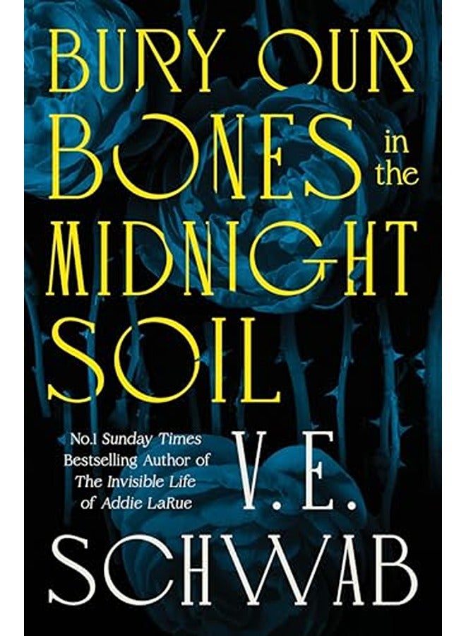 Bury Our Bones in the Midnight Soil