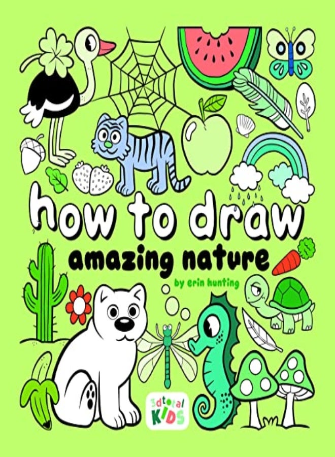 How To Draw Amazing Nature Stepbystep Art For Kids by Hunting, Erin Paperback