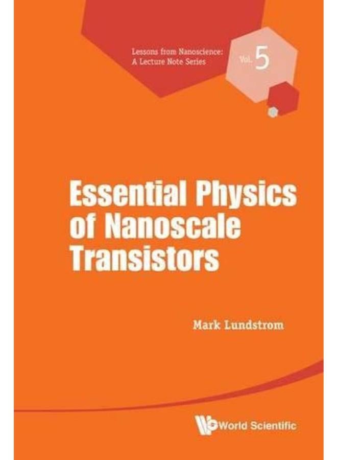 Fundamentals Of Nanotransistors 6 Lessons from Nanoscience A Lecture Notes Series